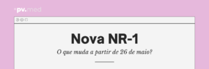 NR-1: o que muda para sua empresa a partir de 26 de maio