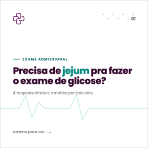 Glicose em jejum no exame admissional: precisa de jejum?