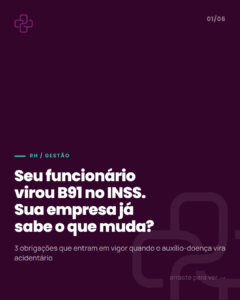 Auxílio-doença acidentário: o que muda para a empresa