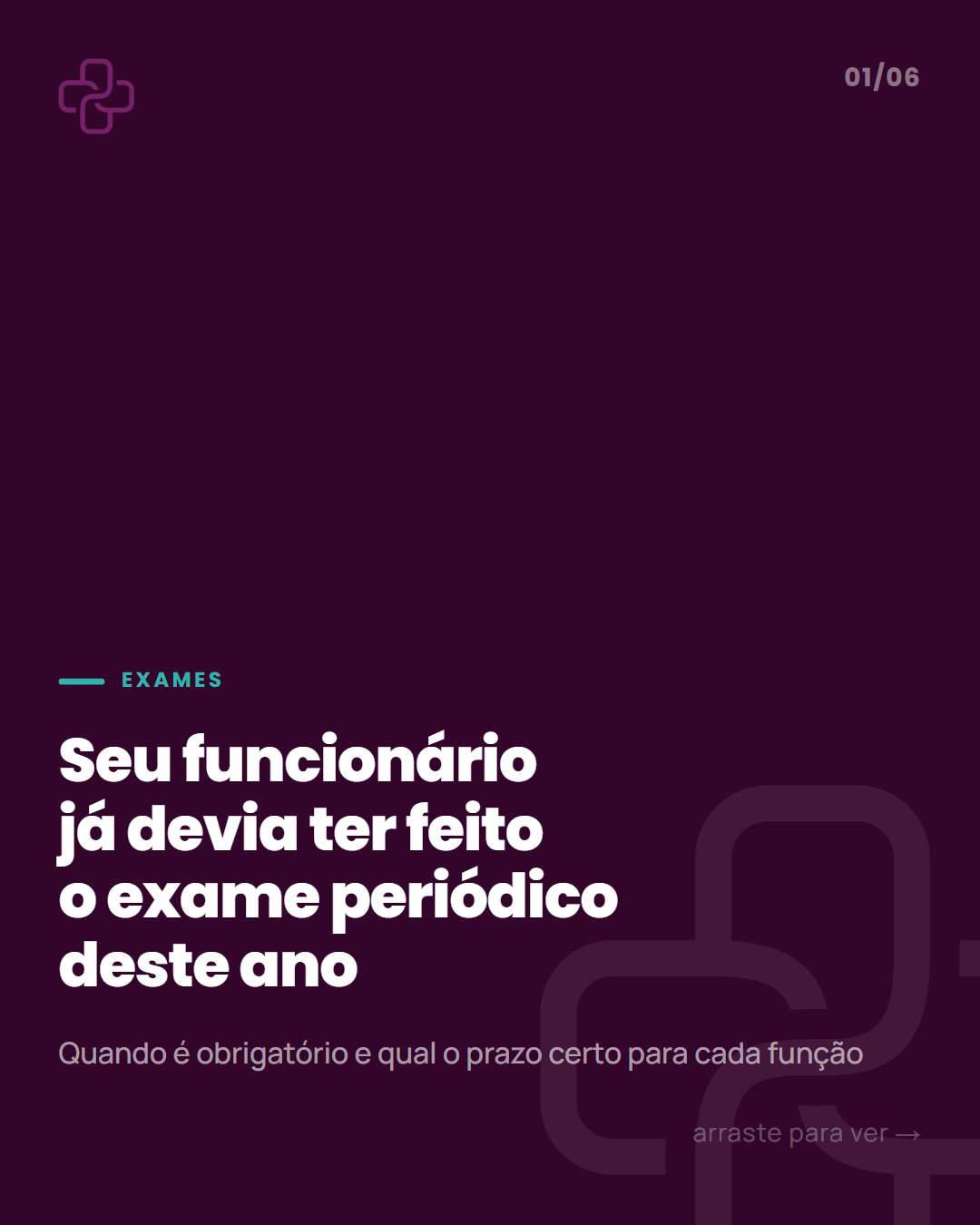 Exame periódico: obrigatoriedade e prazo de validade