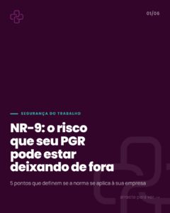 NR-9: o que a norma exige sobre agentes ocupacionais